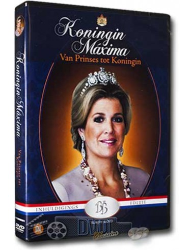 Koningin Maxima - Van Prinses tot Koningin - DVD (2012)