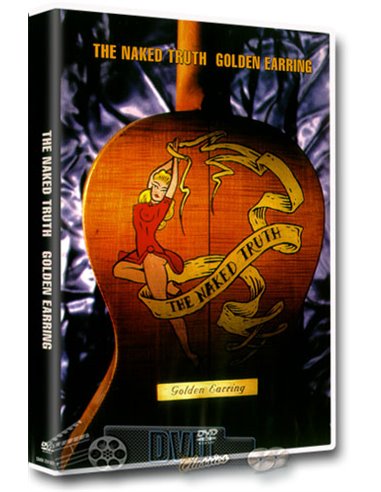 Golden Earring - The Naked Truth